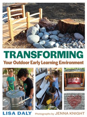 cover image of Transforming Your Outdoor Early Learning Environment
